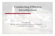 Conducting Effective Investigations - CSUfoa.calstate.edu/2009conf/Conducting_Investigations.pdf · Conducting Effective Investigations Jessica Rentto Director, Office of Employee