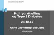 Kulhydrattælling og Type 2 Diabetes - dsr.dk · metode, der sikrer patienten, ... algorithm with carbohydrate counting for adjustment of mealtime insulin glulisine. Diabetes Care,