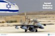 Israel Defence Industry - b3globe.comb3globe.com/sites/default/files/Israel- B3G Defence Industry Report... · Israel Defence Industry - Outlook ... major regions that purchase Israeli