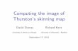 Computing the image of Thurston’s skinning map · Goal: Compute and see image of ... reconstruction. Gallery of skinning map images. Oct1 { Rectangular boundary [cf. Chesebro-Deblois]