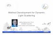 Method Development for Dynamic Light Scattering - … · © 2013HORIBA, Ltd. All rights reserved. Method Development for Dynamic Light Scattering Jeffrey Bodycomb, Ph.D. HORIBA Scientific