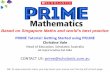 Based on Singapore Maths and world’s best practice · Based on Singapore Maths and world’s best practice . PRIME Tutorial: Getting Started using PR1ME . Christine Vale . Head