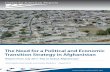 The Need for a Political and Economic Transition Strategy ... · The Need for a Political and Economic Transition Strategy in Afghanistan ... a political and economic transition ...