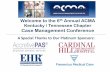 Kentucky / Tennessee Chapter Case Management Conference€¦ · Welcome to the 6th Annual ACMA . Kentucky / Tennessee Chapter . Case Management Conference