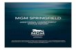 MGM SPRINGFIELD SPRINGFIELD ADDITIONAL COMMITMENT STATUS REPORT ... This obligation does not begin until the Operations Commencement Date. No update at this time.