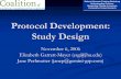 Protocol Development: Study Design - Medical …people.musc.edu/~elg26/talks/AdvocatesTraining.pdfStudy Design Rationale / Study Objectives Eligibility Preliminary Statistical Design