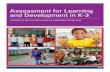 Assessment for Learning and Development in K-3 Assessment for Learning and Development | 3 ASSESSMENT FOR LEARNING AND DEVELOPMENT IN K 3 In response to a mandate by the North Carolina