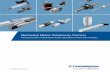 Mechanical Motion Solutions by Thomson - Linear · Thomson invented anti-friction linear technology more than 70 years ago and has continued to lead the industry ever since. The Thomson