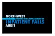 NORTHWEST INPATIENT FALLS - Stockport NHS … ·  · 2012-07-11AINTREE UNIVERSITY HOSPITALS NHS FT SWOT analysis Strengths ... There is still work to do around: ... NORTHWEST PREVENTION