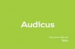 Thank you for choosing Audicus! - hearingtracker.com prevent sound leakage and ensure sound reaches the ear drum. ... Never subject your Solo to hairspray, sunscreen, aftershave, perfume,