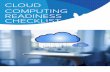 Denovo - Cloud Computing Readiness Checklist · CONSIDERATIONS Moving to cloud computing means your ... the cloud. Use this checklist to make sure ... What are the initial set up