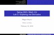 Spring 2015, Math 111 Lab 3: Exploring the Derivative Exploring the Derivative Rates of Change Derivative De nitions Thermodynamics Review Spring 2015, Math 111 Lab 3: Exploring the