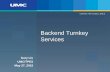 Backend Turnkey Services - UMC€¢Expedited validation thru remote access tester •Quick silicon validation and wafer level cycling service •Proactive customized test / alert report
