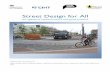 Street Design for All - Civic Voice€¦ ·  · 2014-12-01Street Design for All . ... in our public realm will lead to increased civic pride, ... 3 Design and manage the street for
