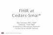 FHIR at Cedars-Sinai®bucket.hl7.org/events/fhir/roundtable/2017/presentations/A2.Ray... · FHIR at Cedars-Sinai ... ChoiceMap ChoiceMap is building a tool to help clinicians and