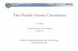 The Pacific Ocean Circulation - HOME - FVCOMfvcom.smast.umassd.edu/Courses/MAR555/Lectures_pdf/MAR555_Le… · 1 The Pacific Ocean Circulation C. Chen General Physical Oceanography