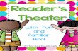 Reader’s Theater - My Program 2014rachellaneprogram86.weebly.com/uploads/3/1/2/8/31289415/readers... · Reader’s Theater with fun and ... Characters Reader 1 Reader 2 Reader 1:
