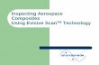 Inspecting Aerospace Composites Using Evisive …evisive.com/.../uploads/2009/08/Aerospace-composites.pdf•The ability to detect and size “stacked” defects, where a second delamination