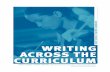 WRITING ACROSS THE CURRICULUM - North … ACROSS THE CURRICULUM HIGH SCHOOL TEACHER HANDBOOK PUBLIC SCHOOLS OF NORTH CAROLINA Department of Public Instruction| State Board of Education
