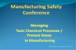 Managing Toxic Chemical Processes / Process Gases in ...makingitsafely.com/agenda/presentations/ManagingToxicChemical... · Toxic Chemical Processes / Process Gases. ... facility