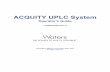 ACQUITY UPLC System Operator’s Guide - VTP UP · ACQUITY UPLC System Operator’s Guide ... Column manager ..... 1-8 Column heater/cooler ...