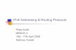 IPv6 Addressing & Routing Protocols - MENOG Addressing & Routing Protocols Philip Smith MENOG 3 ... Enabling IPv6: On by default Configuring interfaces: ... router static address-family