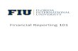 Financial Reporting 101 - Office of Finance & Administrationfinance.fiu.edu/.../Financial_Reporting_101_Draft_2.pdf · Terminal Credit Card Payments ... Repair and Maintenance Maximo