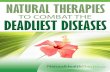 TO COMBAT THE DEADLIEST DISEASESnaturalhealthsherpa.com/.../10/...to-Combat-the-Deadliest-Diseases.pdfTO COMBAT THE DEADLIEST DISEASES ... some of the most deadly diseases that plague