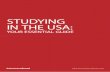 studYinG in the usa - hotcoursesabroad.com · studYinG in the usa: ... Medical and Law degrees ... tests are IELTS and TOEFL which are widely accepted. Different universities will