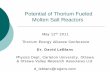Potential of Thorium Fueled Molten Salt Reactorsthoriumenergyalliance.com/downloads/TEAC3 presentations/TEAC3... · Potential of Thorium Fueled Molten Salt Reactors May 12th 2011
