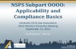 NSPS Subpart OOOO: Applicability and Compliance Basics · NSPS Subpart OOOO: ... From Chapter 6, Section 2, page 22 of Wyoming Permitting Guidance for Oil and Gas Production Facilities: