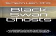 Black Swan Ghosts - samples.leanpub.comsamples.leanpub.com/blackswanghosts-sample.pdfBlack Swan Ghosts Asociologistencounters ... Ingo Swann, Russell Targ and many other brave pioneers