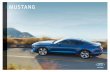 2018 Ford Mustang Brochure - Motorwebspa.motorwebs.com/ford/pdf/brochures/mustang.pdfimprovements to the 6-speed manual allow it to handle more torque. A new 10-speed SelectShift ®