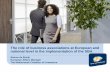 The role of business associations at European and national ... za saradnju sa EU/47157_Remco de... · The role of business associations at European and national level in the implementation