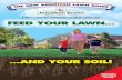 A REVOLUTIONARY APPROACH TO GREAT LAWN CARE FEED YOUR …€¦ · A REVOLUTIONARY APPROACH TO GREAT LAWN CARE FEED YOUR LAWN ... Love Your Lawn - Love Your Soil and MAG-I-CAL …