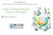 Patient Centered Medical Home The Future - Mi-CCSI · 2016-06-22 · @Paul_PCPCC -participant will ... -participant will understand/be able explore the rationale and supporting evidence