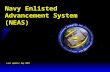 Advancement Examinationsjtru.tripod.com/Navy Enlisted Advancement System.pps · PPT file · Web view2008-06-24 · Last update: May 2007 Presentation Topics Purpose of advancement