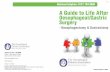 A Guide to Life After Oesophageal/Gastric Surgery · CONTENTS 1. Introduction 2. The Operation - Oesophagectomy - Gastrectomy - Laparoscopic (Keyhole) Surgery 3. Speed of Recovery