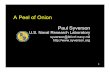 A Peel of Onion - ACSAC 2017 · A Peel of Onion Paul Syverson U.S. Naval Research Laboratory ... • ‘Tor’ stands for “The onion routing” or “Tor’s onionPublished in: