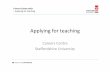 Applying for teaching 2013 v2.ppt - Staffordshire University for teaching 2013 v2_tcm44... · – applying for teaching ... - Commitment and motivation ... Microsoft PowerPoint -