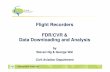 16 Flight Recorders - FDR CVR and data downloading and ... Flight Recorders - FDR CVR and data... · Data Downloading and Analysis by ... shall record parameters to determine the