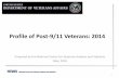 Profile of Veterans: 2009 of Post-9/11 Veterans: 2014 Prepared by the National Center for Veterans Analysis and Statistics May, 2016 NCVAS National Center for Veterans Analysis ...