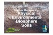 Higher Geography Physical Environments Biosphere Soilsmacaulay.webarchive.hutton.ac.uk/soilquality/Soils and their main... · Higher Geography Physical Environments Biosphere Soils.