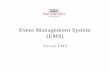 Event Management System (EMS) - Haverford College · Event Management System (EMS) Virtual EMS. EMS Implementation Project Maintain a centralized and transparent ... Catering Electrical