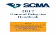 House of Delegates Handbook - scmedical.org · House of Delegates ... HELEN STOCKINGER, MD ... Cathedral of St. John the Baptist, Charleston, SC Pledge of Allegiance – March Seabrook,
