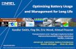 Optimizing Battery Usage and Management for Long Life · Optimizing Battery Usage . and Management for Long Life . Kandler Smith, Ying Shi, Eric Wood, Ahmad Pesaran . ... load and