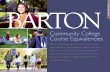 BARTON · Barton College accepts up to 64 semester hours of course ... BUS 260 Business Communication BUS 250 Business ... CIS 255 Database Systems in a Corporate …
