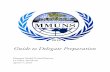 Guide to Delegate Preparation - WordPress.com · Guide to Delegate Preparation Mazapan Model United Nations La Ceiba, Honduras April 5-7, 2018