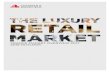 FRANCE MARKET OVERVIEW 2017 THE LUXURY 2018 …/media/reports/france/Retail Luxury... · goods and with LVMH in the top spot, France performed ... (vs 82.9% in 2016); whilst the RevPar