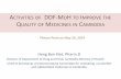 ACTIVITIES DDF-MOH TO IMPROVE THE Q M C · 2011 Removed registration number of 8 products (relevant to APIs: Azithromycin, Cloxacillin, Tetracyclin, Clarithromycin, Cotrimoxazole